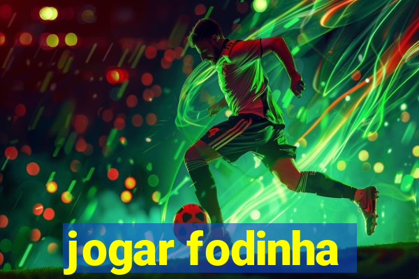 jogar fodinha